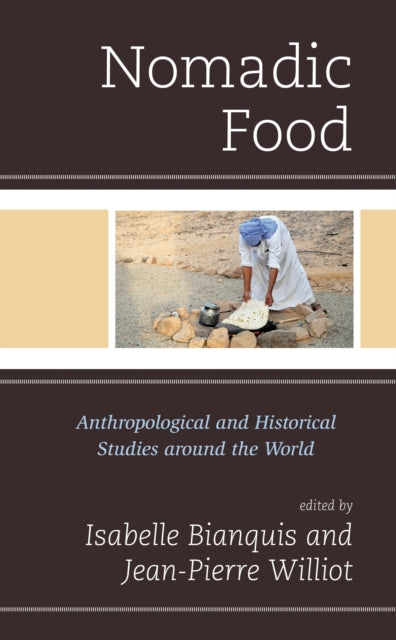 Book cover of: Nomadic Food. By: Jean-Pierre Williot
