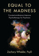Book cover of: Equal to the Madness