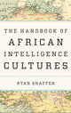 Book cover of: Handbook of African Intelligence Cultures. By: Ryan Shaffer