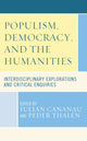 Book cover of: Populism, Democracy, and the Humanities. By: Iulian Cananau