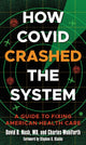 Book cover of: How Covid Crashed the System. By: David B. Nash