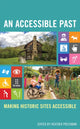 Book cover of: Accessible Past. By: Heather Pressman