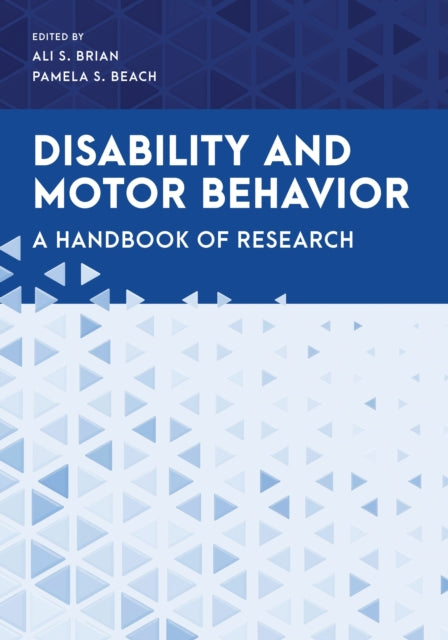 Book cover of: Disability and Motor Behavior. By: Ali S. Brian