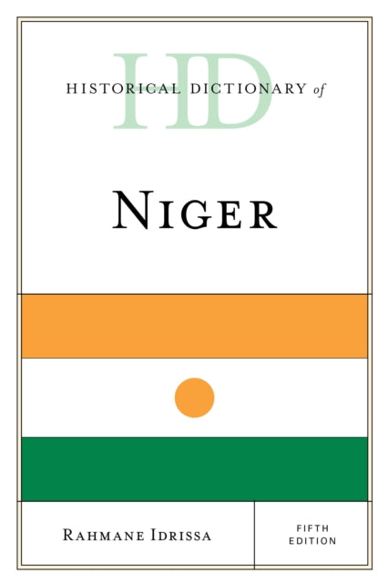 Book cover of: Historical Dictionary of Niger. By: Abdourahmane Idrissa