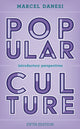 Book cover of: Popular Culture. By: Marcel Danesi