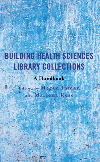 Building Health Sciences Library Collections