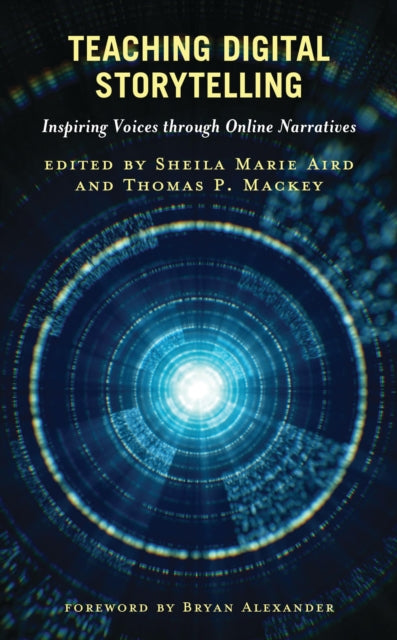 Book cover of: Teaching Digital Storytelling. By: Sheila Marie Aird