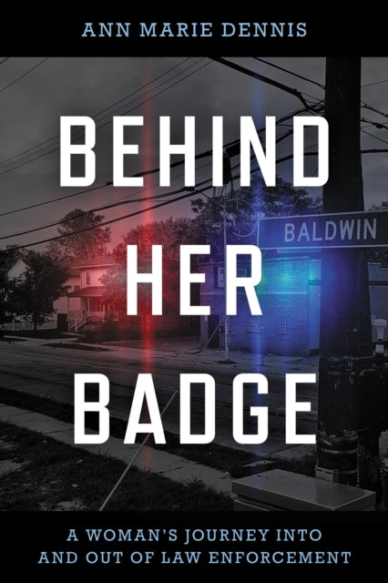 Behind Her Badge