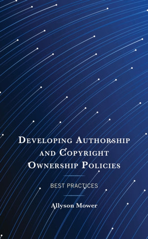 Developing Authorship and Copyright Ownership Policies