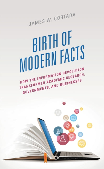 Book cover of: Birth of Modern Facts. By: James W. Cortada
