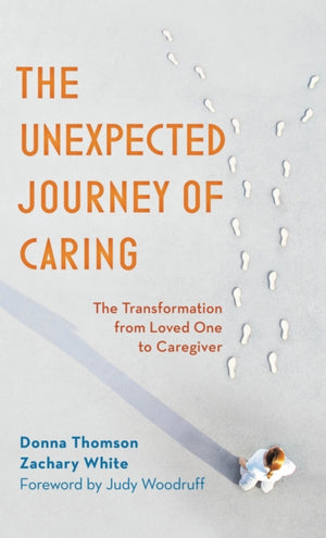 The Unexpected Journey of Caring