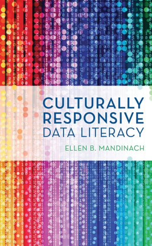Culturally Responsive Data Literacy