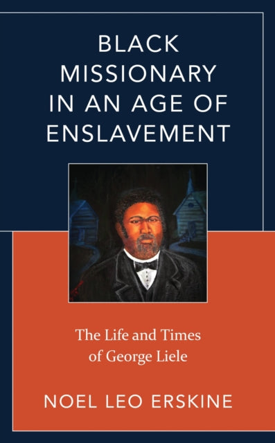 Book cover of: Black Missionary in an Age of Enslavement. By: Noel Leo Erskine