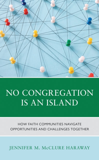 Book cover of: No Congregation Is an Island. By: Jennifer McClure Haraway