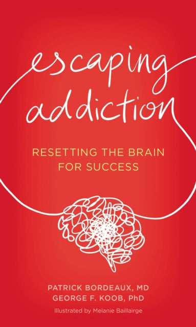 Book cover of: Escaping Addiction. By: Patrick Bordeaux