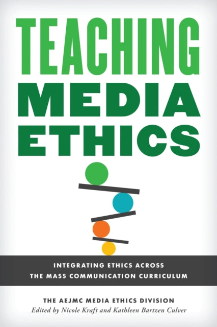 Book cover of: Teaching Media Ethics. By: The Aejmc Media
