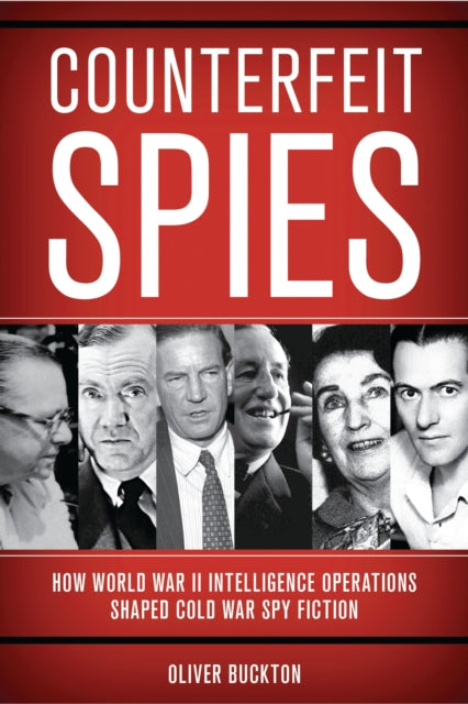 Book cover of: Counterfeit Spies. By: Oliver Buckton