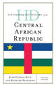 Book cover of: Historical Dictionary of the Central African Republic. By: Juan Fandos-Rius