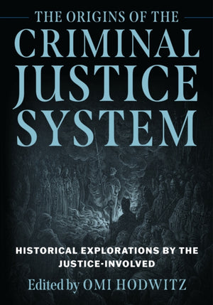 The Origins of the Criminal Justice System