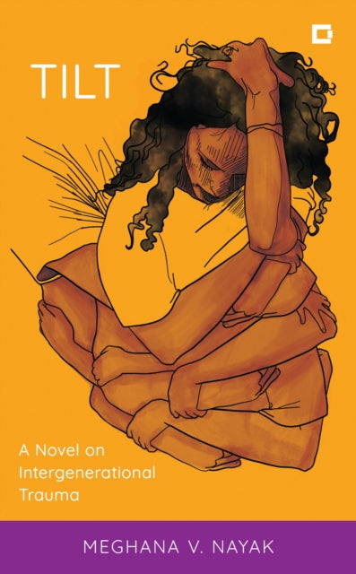 Book cover of: Tilt. By: Meghana V. Nayak