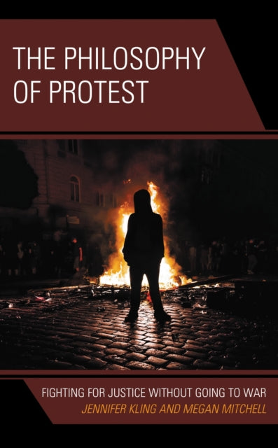Book cover of: Philosophy of Protest. By: Mitchell KLING