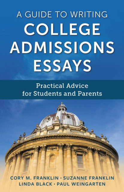 Book cover of: Guide to Writing College Admissions Essays. By: Cory M. Franklin