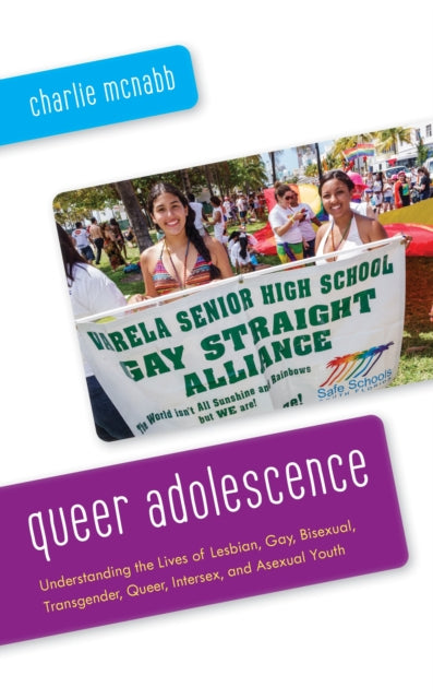 Book cover of: Queer Adolescence. By: Charlie McNabb