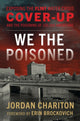 Book cover of: We the Poisoned. By: Brockovich CHARITON