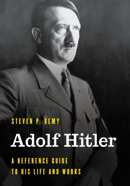 Book cover of: Adolf Hitler. By: Steven P. Remy