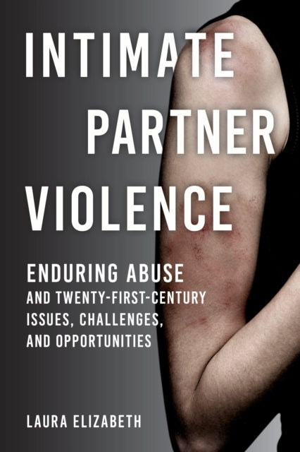 Book cover of: Intimate Partner Violence. By: Laura Elizabeth