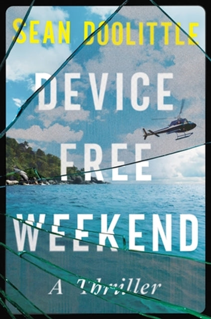 Book cover of: Device Free Weekend. By: Sean Doolittle