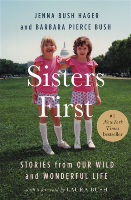 Book cover of: Sisters First. By: Jenna Bush Hager