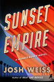 Book cover of: Sunset Empire. By: Josh Weiss