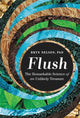 Book cover of: Flush. By: Bryn Nelson PhD