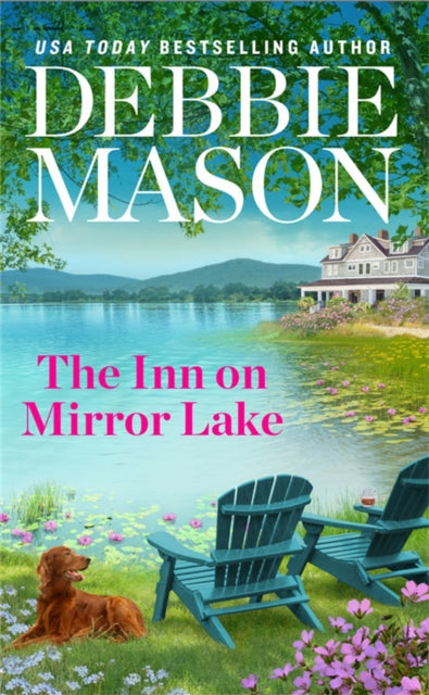 Book cover of: The Inn on Mirror Lake. By: Debbie Mason