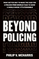 Book cover of: Beyond Policing. By: Philip V. McHarris