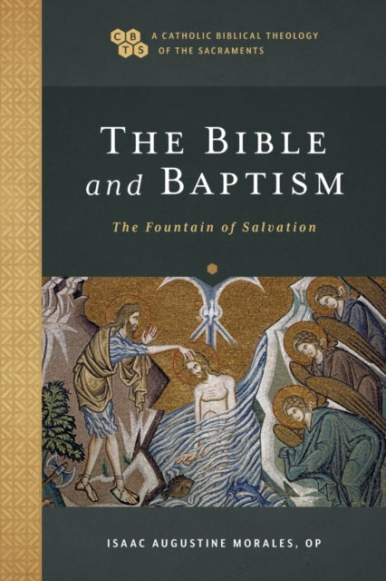 Book cover of: Bible and Baptism – The Fountain of Salvation. By: Isaac Augustine Op Morales