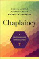 Book cover of: Chaplaincy – A Comprehensive Introduction. By: Mark A. Jumper