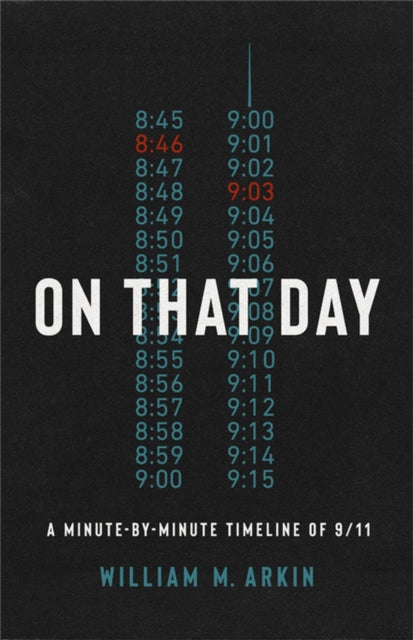 Book cover of: On That Day. By: William M. Arkin