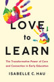 Book cover of: Love to Learn. By: Isabelle C. Hau