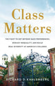 Book cover of: Class Matters. By: Richard D. Kahlenberg