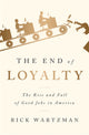 The End of Loyalty