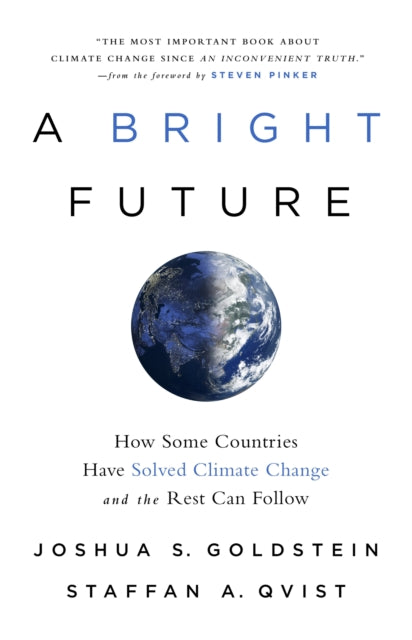 Book cover of: A Bright Future. By: Joshua S. Goldstein
