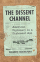 Book cover of: The Dissent Channel. By: Elizabeth Shackelford