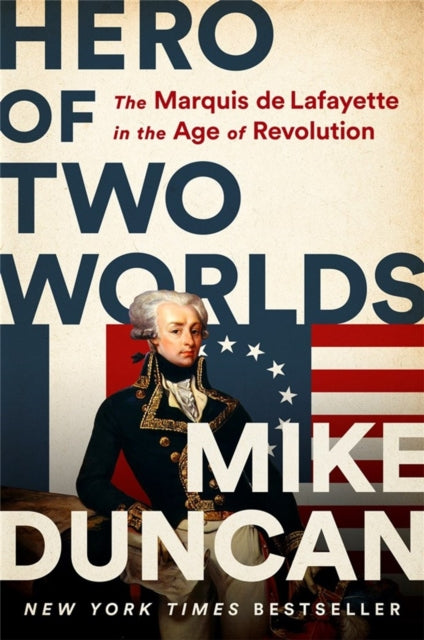 Book cover of: Hero of Two Worlds. By: Mike Duncan