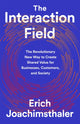 Book cover of: The Interaction Field. By: Erich Joachimsthaler