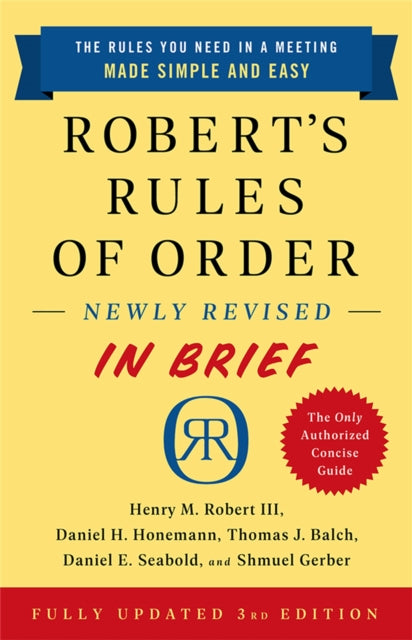 Book cover of: Robert's Rules of Order Newly Revised In Brief, 3rd edition. By: Henry M., III Robert