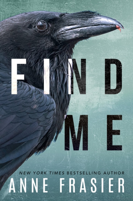 Book cover of: Find Me. By: Anne Frasier