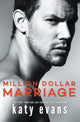Book cover of: Million Dollar Marriage. By: Katy Evans
