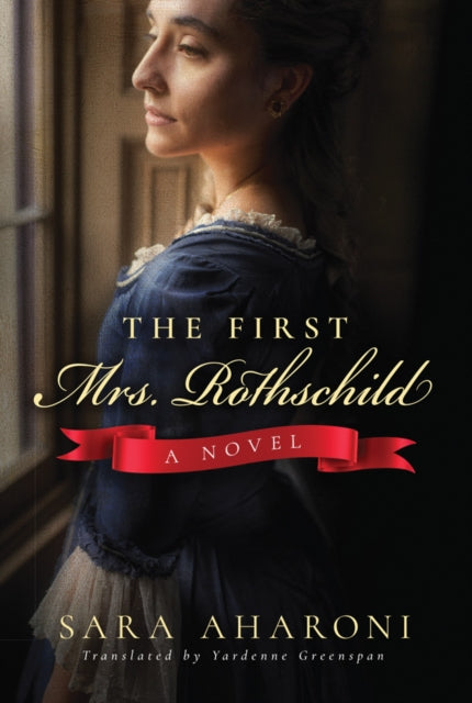 Book cover of: First Mrs. Rothschild. By: Sara Aharoni